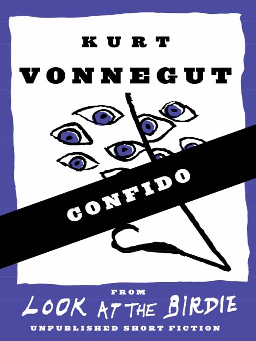 Title details for Confido (Stories) by Kurt Vonnegut - Available